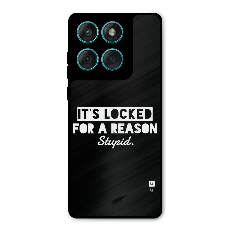 Locked For Stupid Metal Back Case for Motorola Edge 60 Fusion