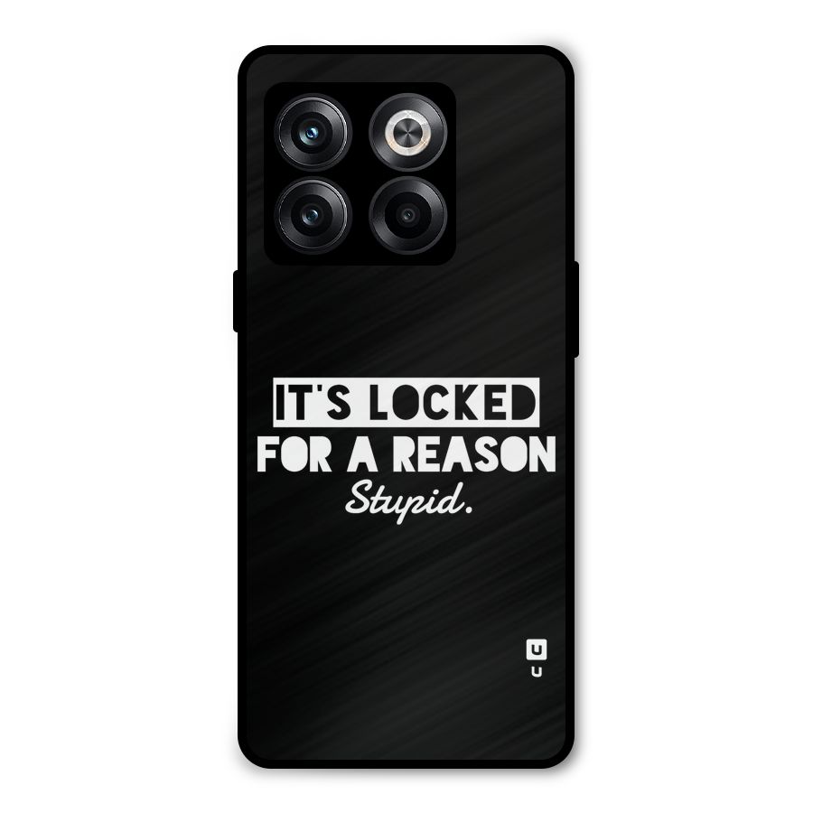 Locked For Stupid Metal Back Case for OnePlus 10T