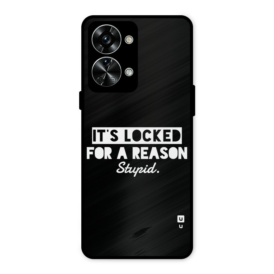 Locked For Stupid Metal Back Case for OnePlus Nord 2T