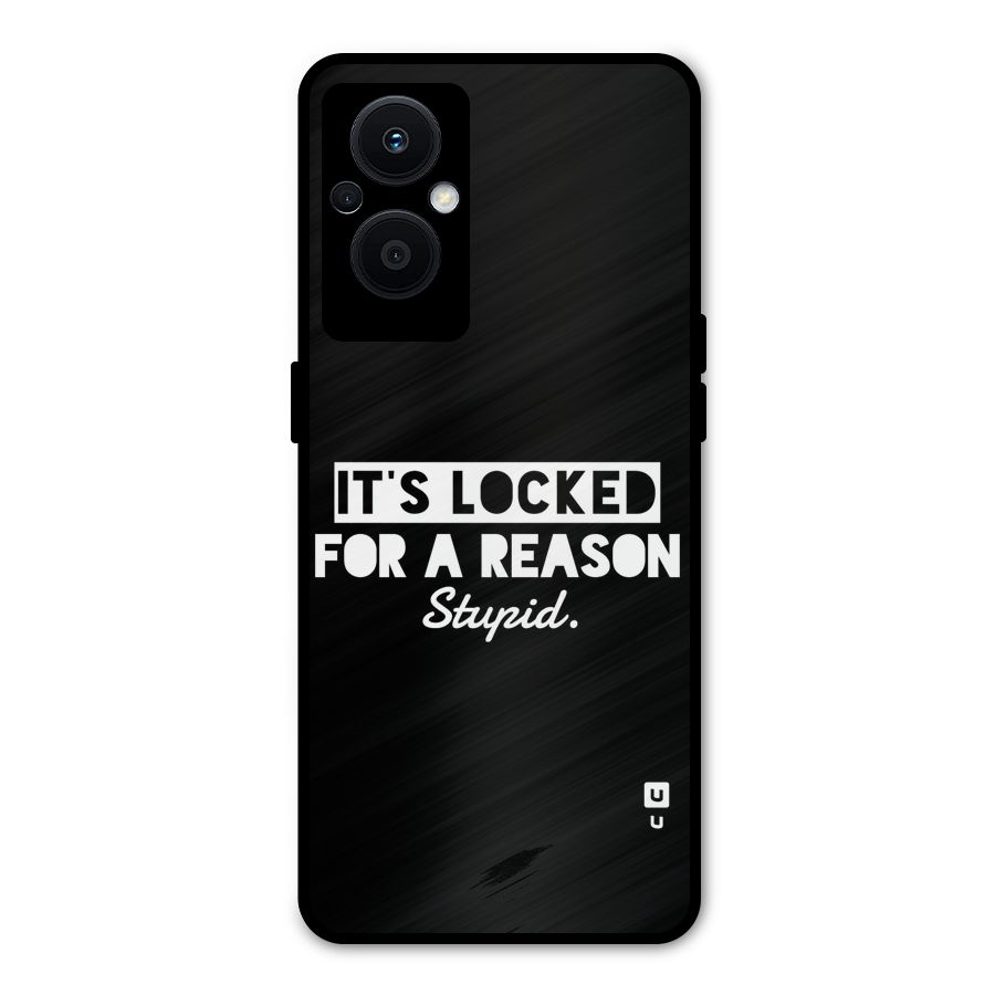Locked For Stupid Metal Back Case for Oppo F21 Pro 5G