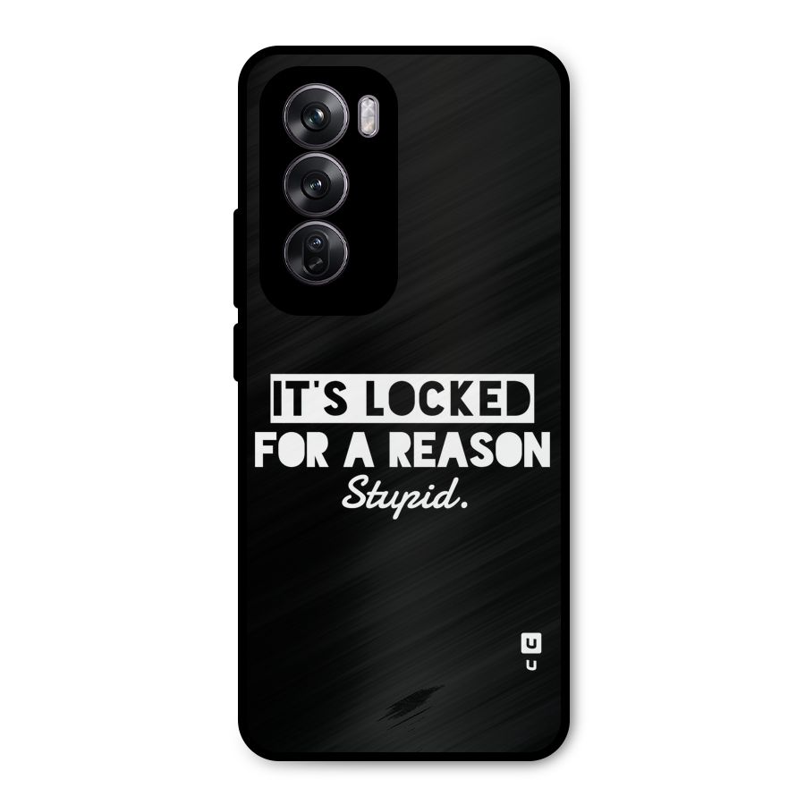 Locked For Stupid Metal Back Case for Oppo Reno12 Pro