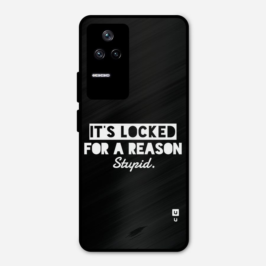 Locked For Stupid Metal Back Case for Poco F4 5G