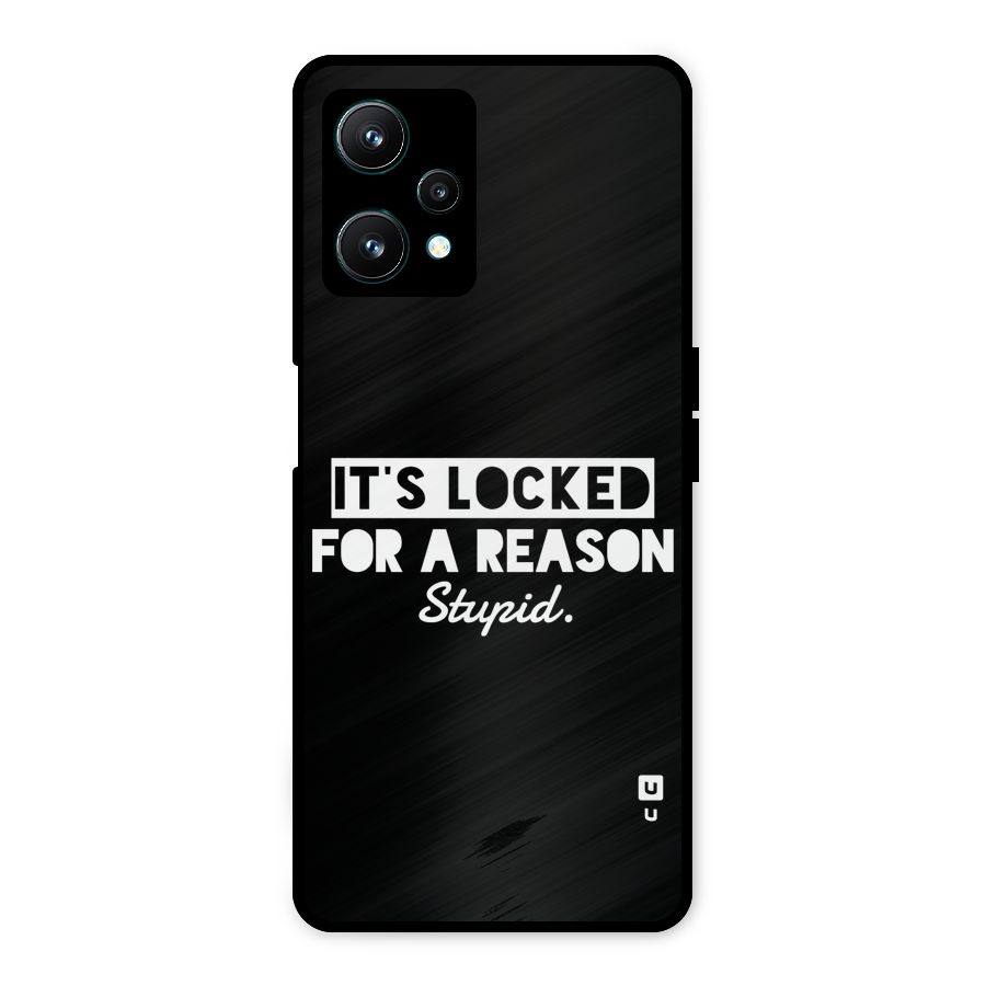 Locked For Stupid Metal Back Case for Realme 9 Pro 5G
