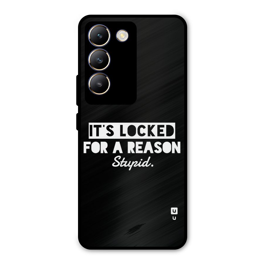 Locked For Stupid Metal Back Case for Vivo T3 5G