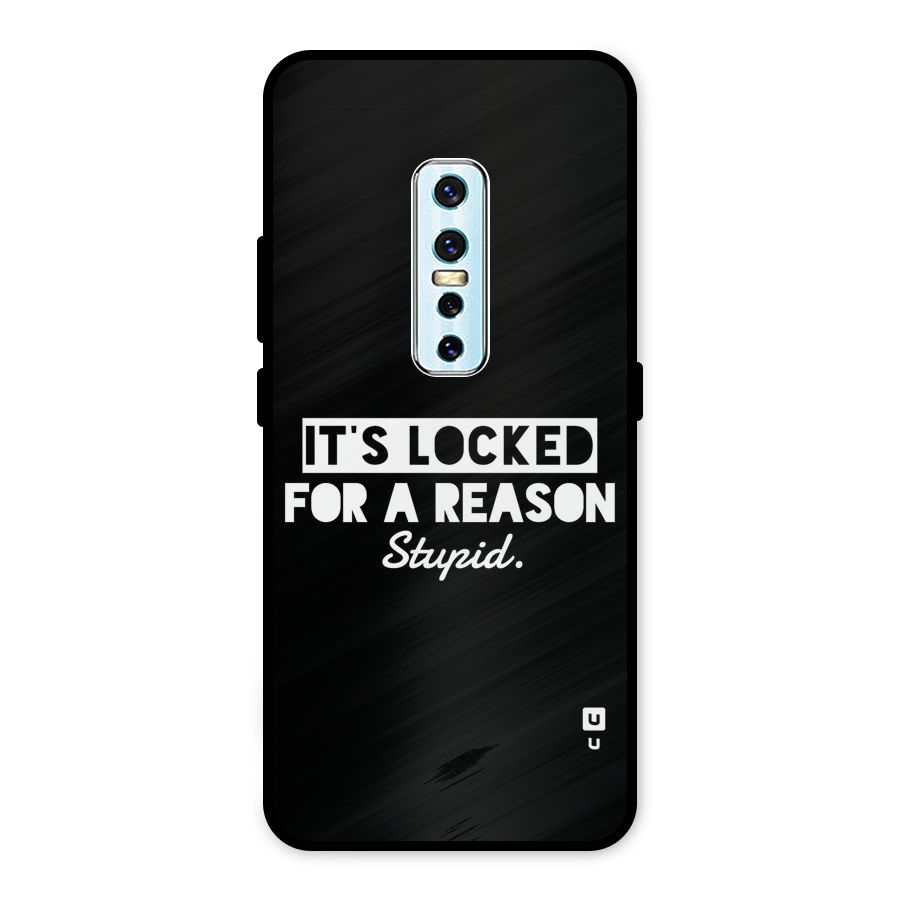 Locked For Stupid Metal Back Case for Vivo V17 Pro