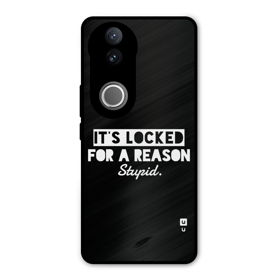 Locked For Stupid Metal Back Case for Vivo V50e