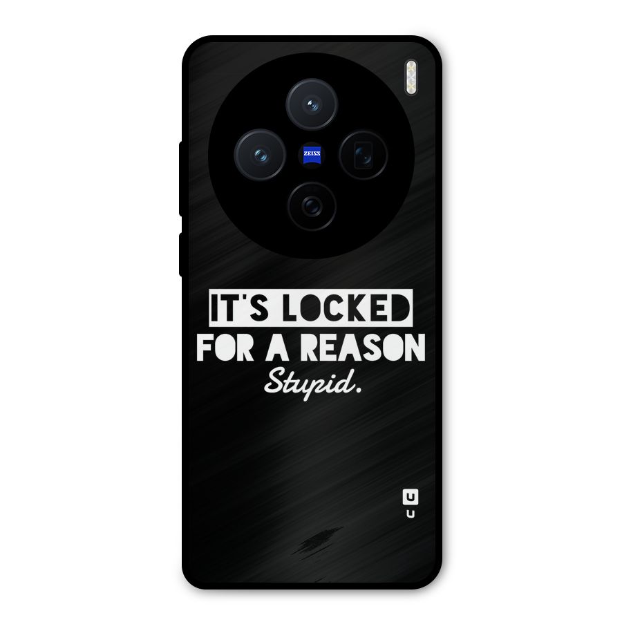 Locked For Stupid Metal Back Case for Vivo X200