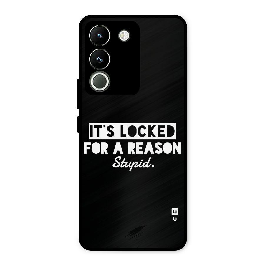 Locked For Stupid Metal Back Case for Vivo Y200