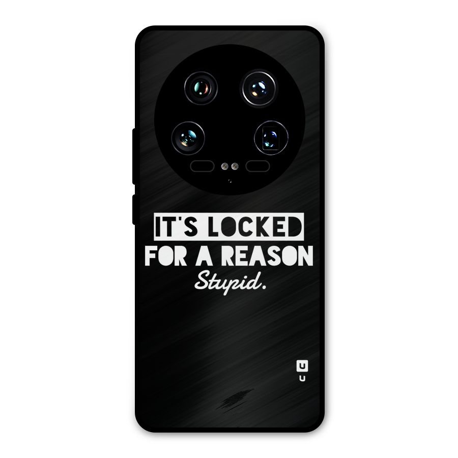 Locked For Stupid Metal Back Case for Xiaomi 14 Ultra