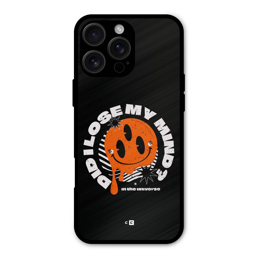 Loose My Mind Metal Back Case for iPhone 16 Pro Max