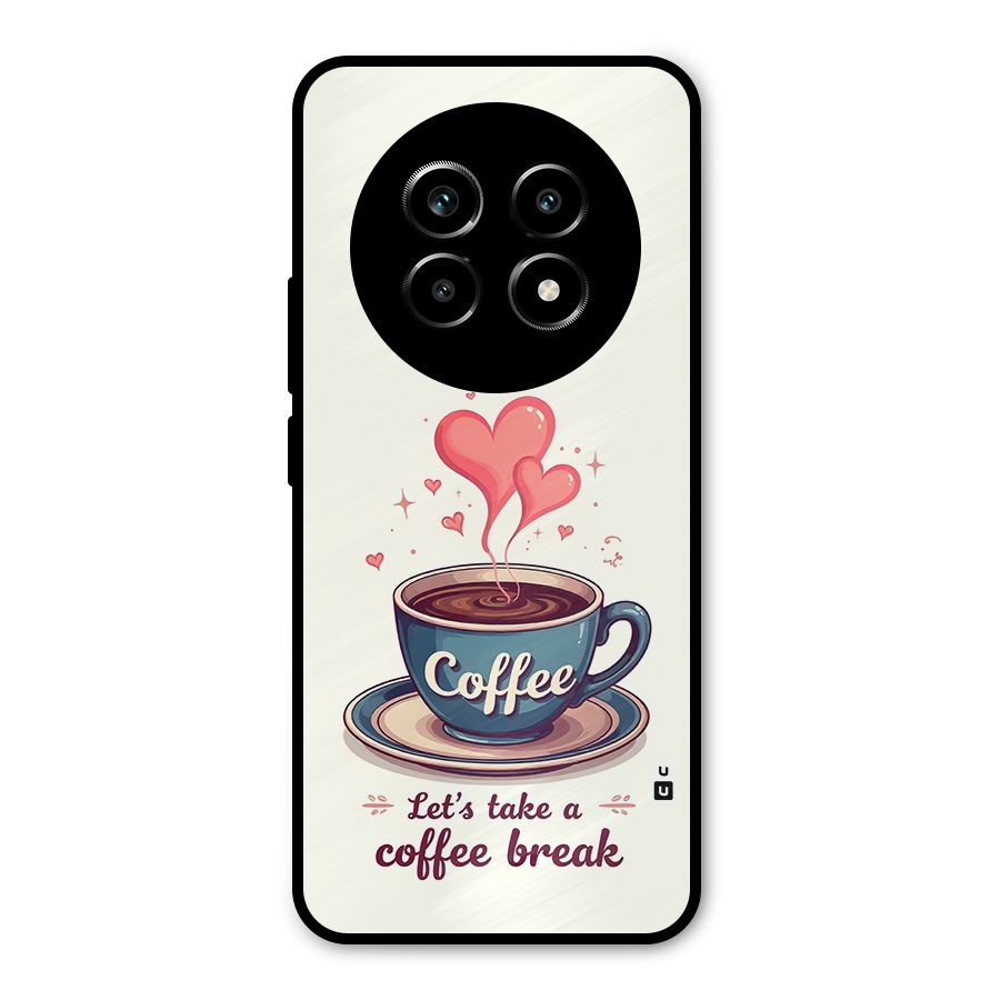 Love Coffee Break Metal Back Case for Realme 14 Pro Lite