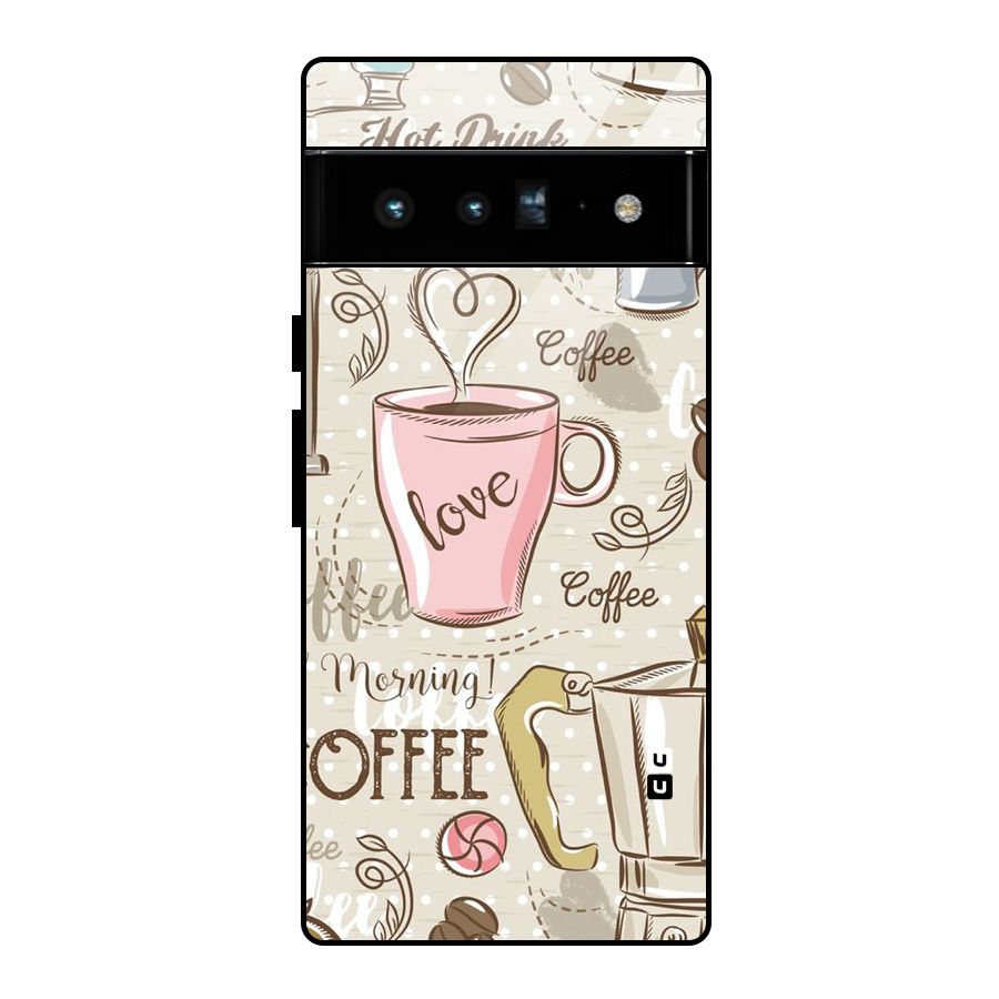 Love Coffee Design Glass Back Case for Google Pixel 6 Pro
