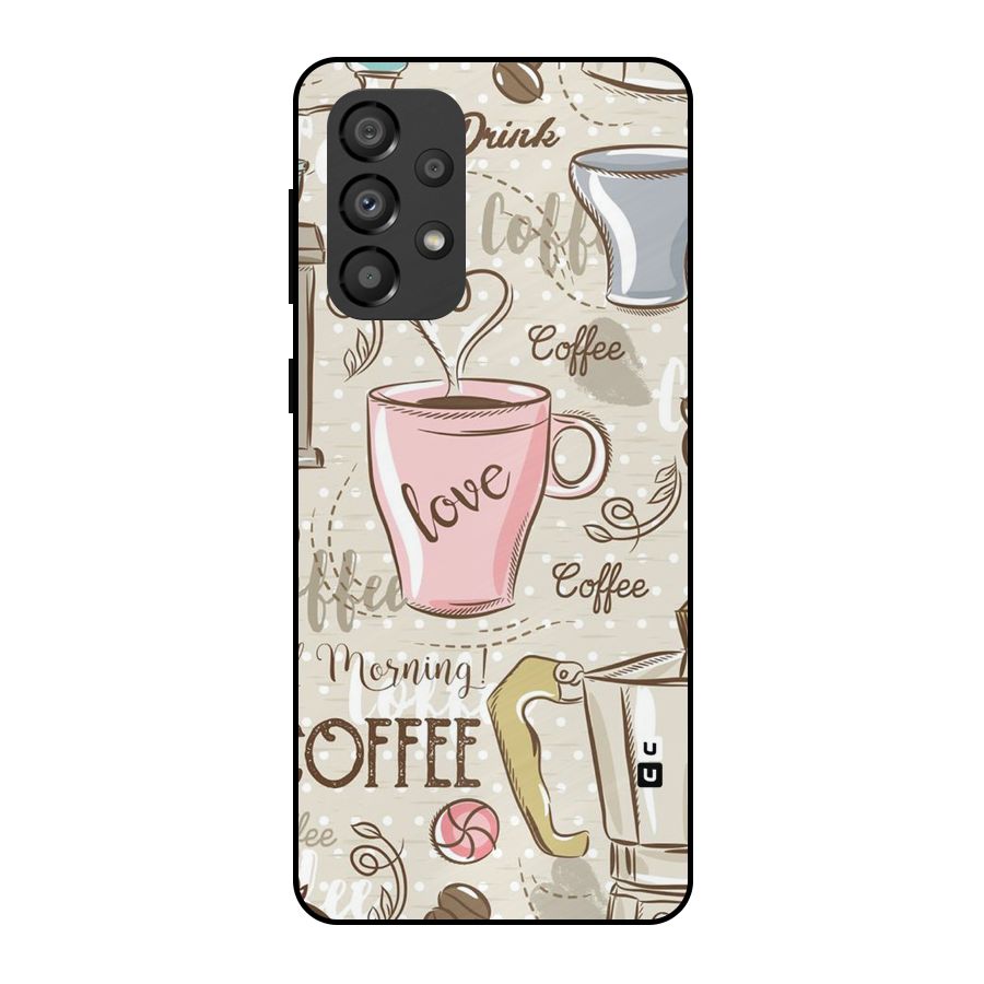Love Coffee Design Metal Back Case for Galaxy A33 5G