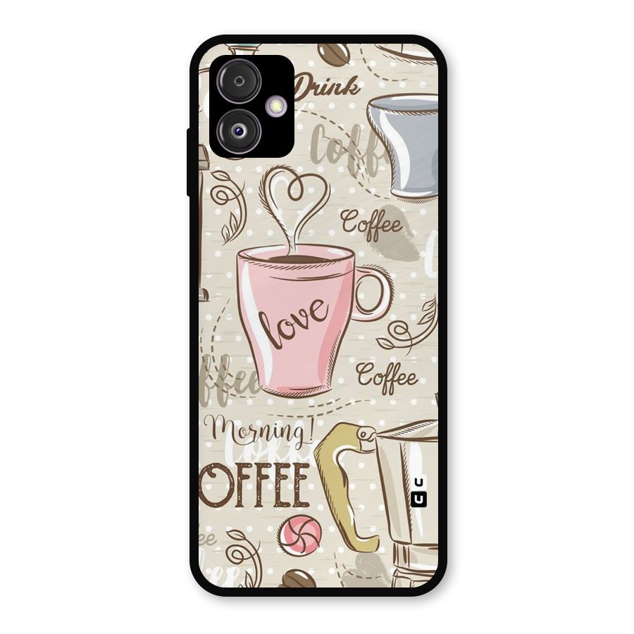 Love Coffee Design Metal Back Case for Galaxy F14