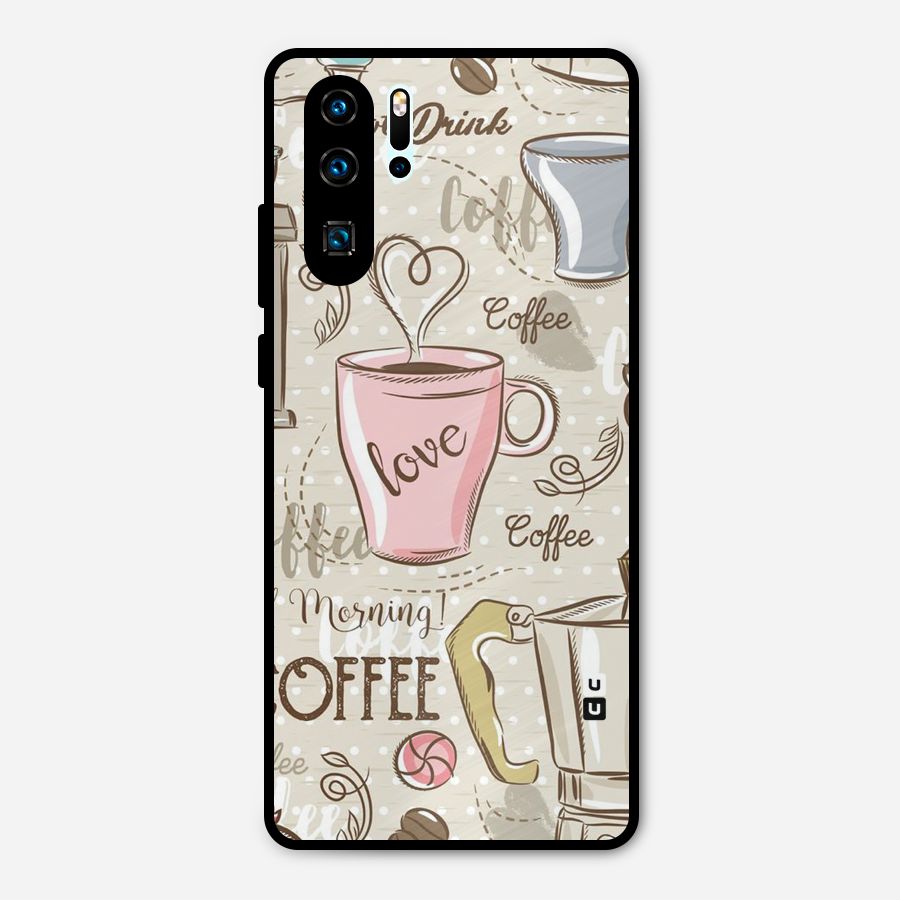 Love Coffee Design Metal Back Case for Huawei P30 Pro