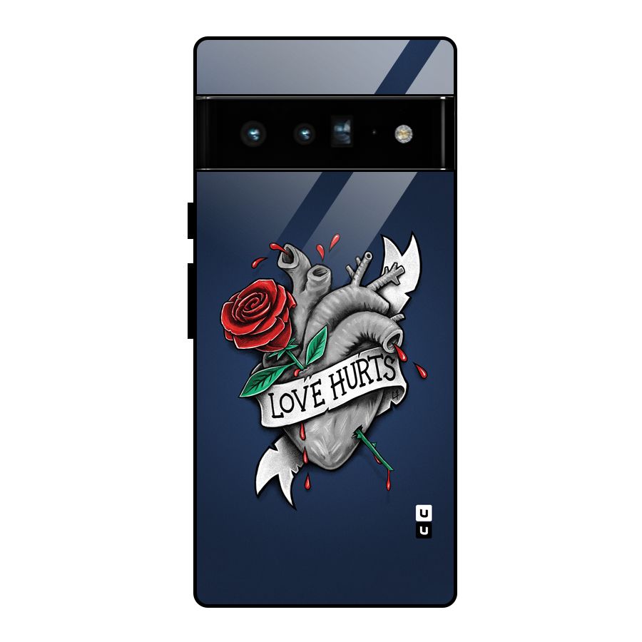 Love Hurts Glass Back Case for Google Pixel 6 Pro