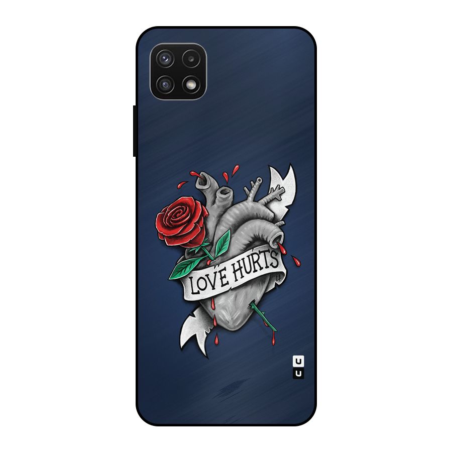 Love Hurts Metal Back Case for Galaxy A22 5G