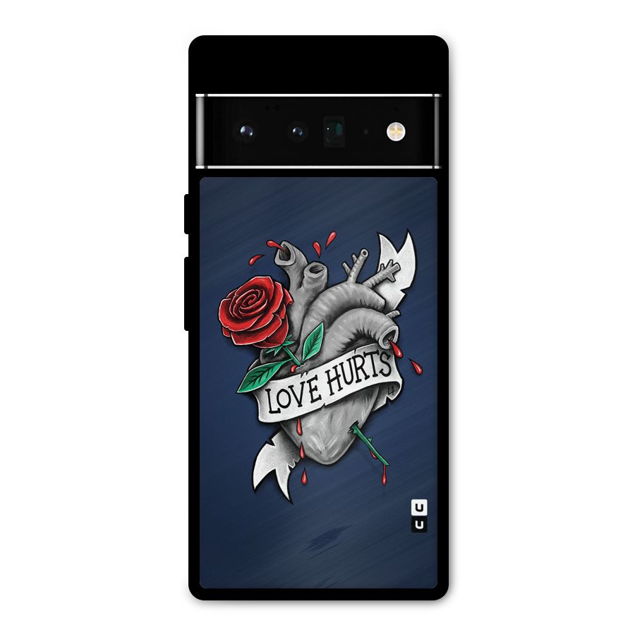 Love Hurts Metal Back Case for Google Pixel 6 Pro