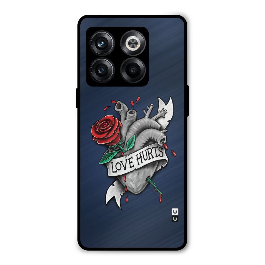 Love Hurts Metal Back Case for OnePlus 10T