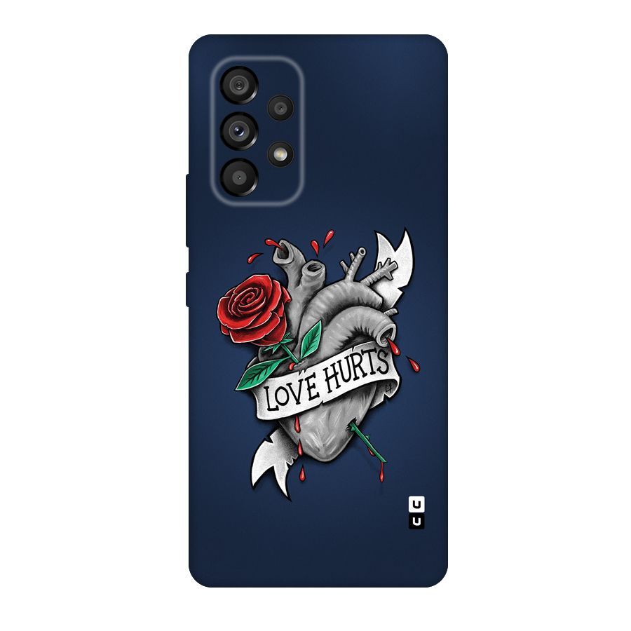 Love Hurts Original Polycarbonate Back Case for Galaxy A53 5G