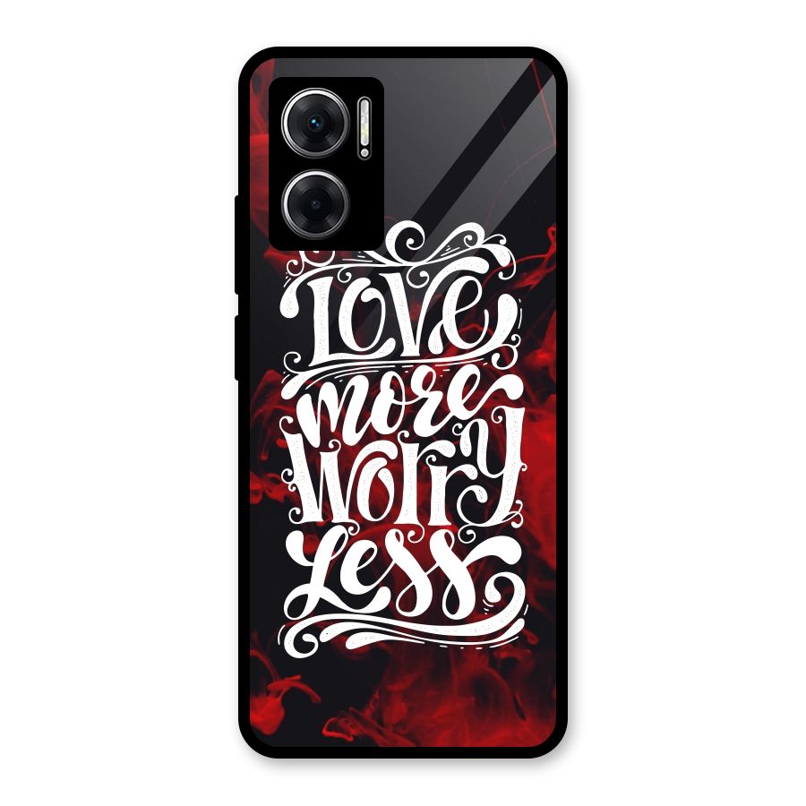 Love More Worry Less Glass Back Case for Redmi 11 Prime 5G