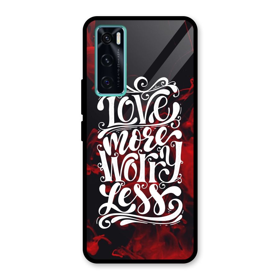 Love More Worry Less Glass Back Case for Vivo V20 SE