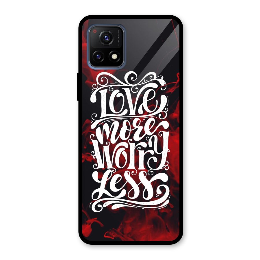Love More Worry Less Glass Back Case for Vivo Y72 5G