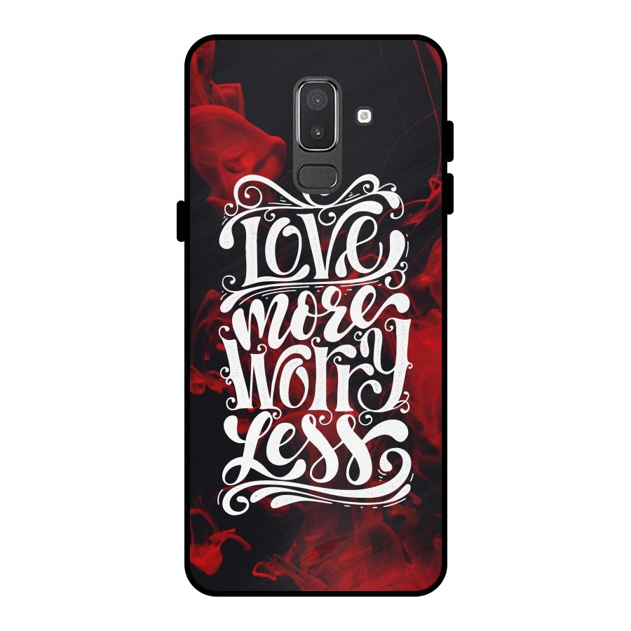 Love More Worry Less Metal Back Case for Galaxy On8 (2018)