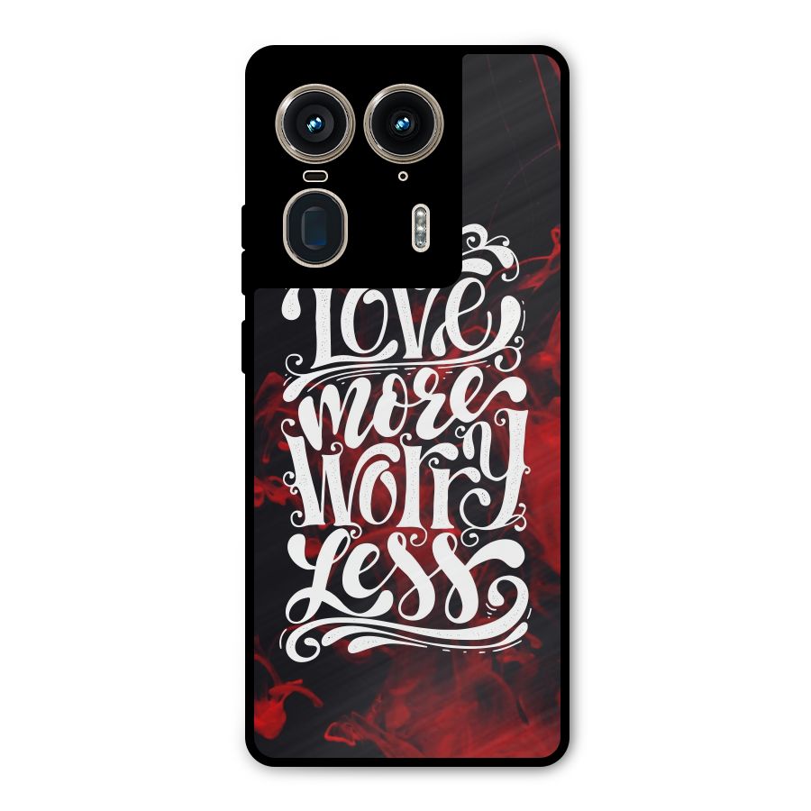 Love More Worry Less Metal Back Case for Motorola Edge 50 Ultra