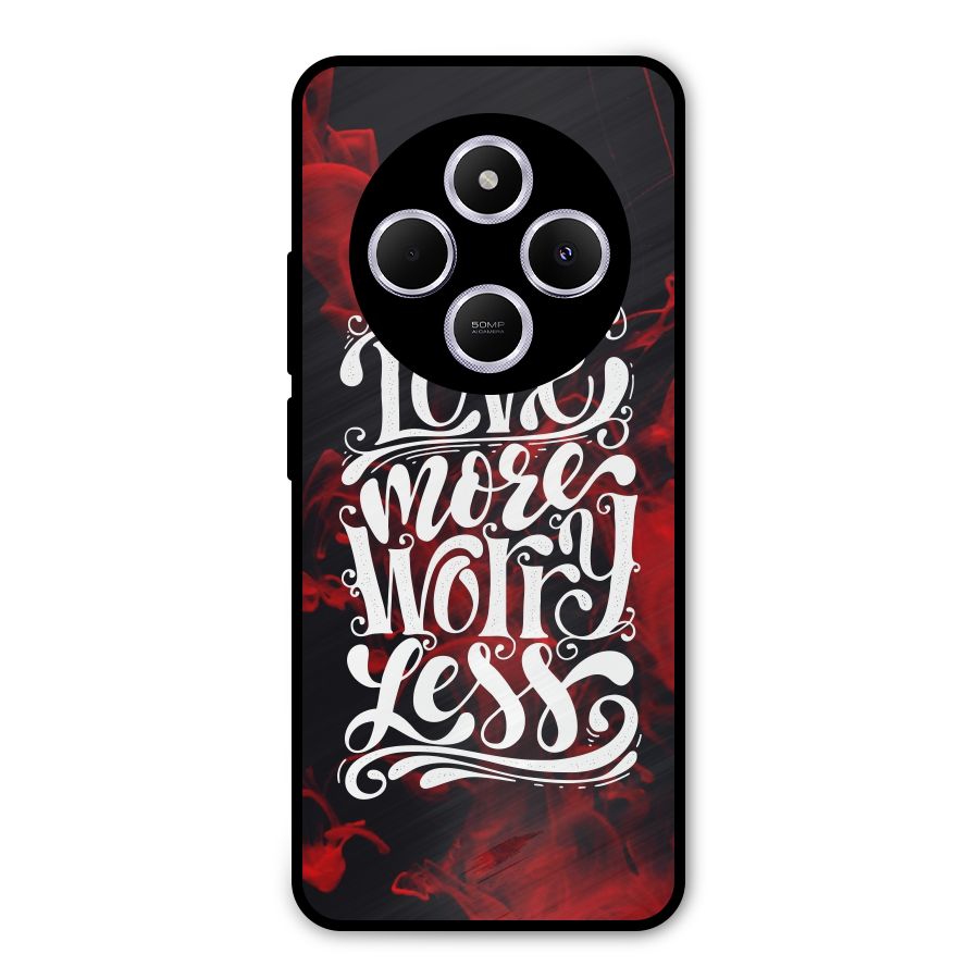 Love More Worry Less Metal Back Case for Poco M7