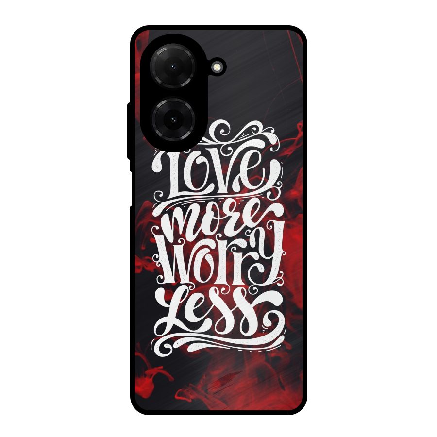 Love More Worry Less Metal Back Case for Redmi A5 4G