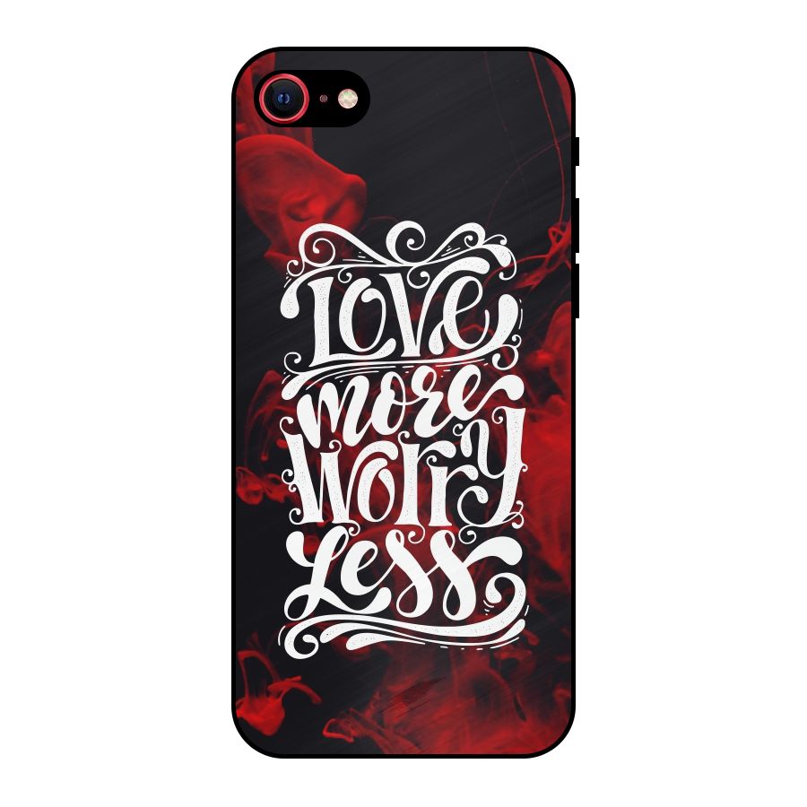 Love More Worry Less Metal Back Case for iPhone SE 2022
