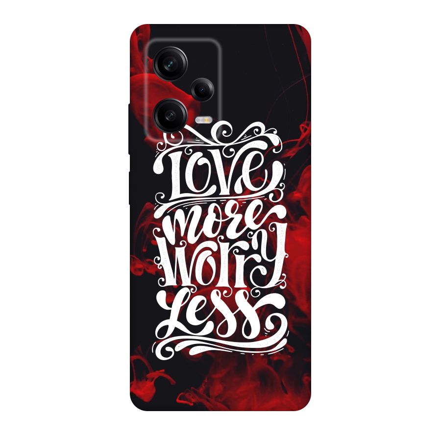 Love More Worry Less Original Polycarbonate Back Case for Redmi Note 12 Pro