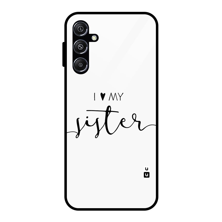 Love My Sister Glass Back Case for Galaxy M34 5G
