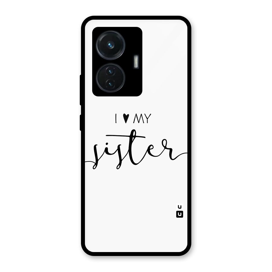 Love My Sister Glass Back Case for Vivo T1 44W