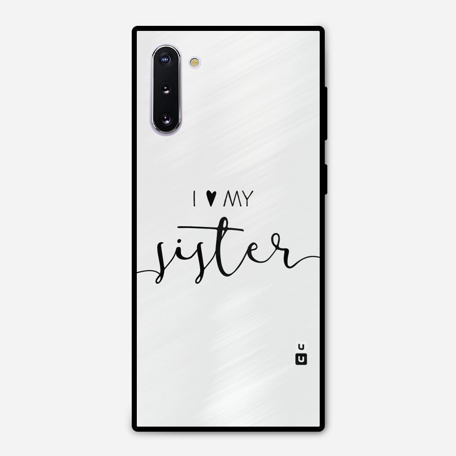 Love My Sister Metal Back Case for Galaxy Note 10