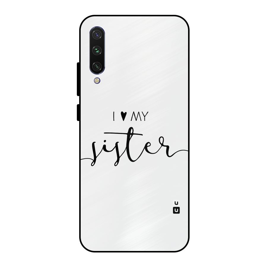 Love My Sister Metal Back Case for Mi A3