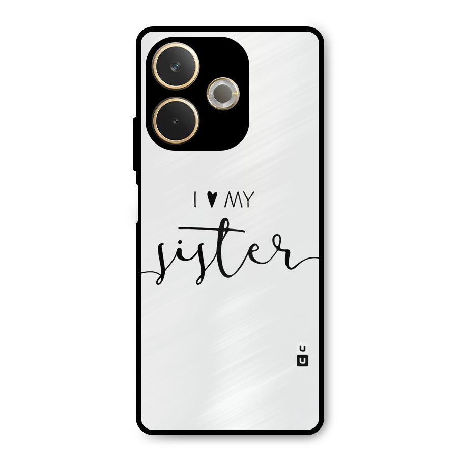 Love My Sister Metal Back Case for Oppo A5 Pro