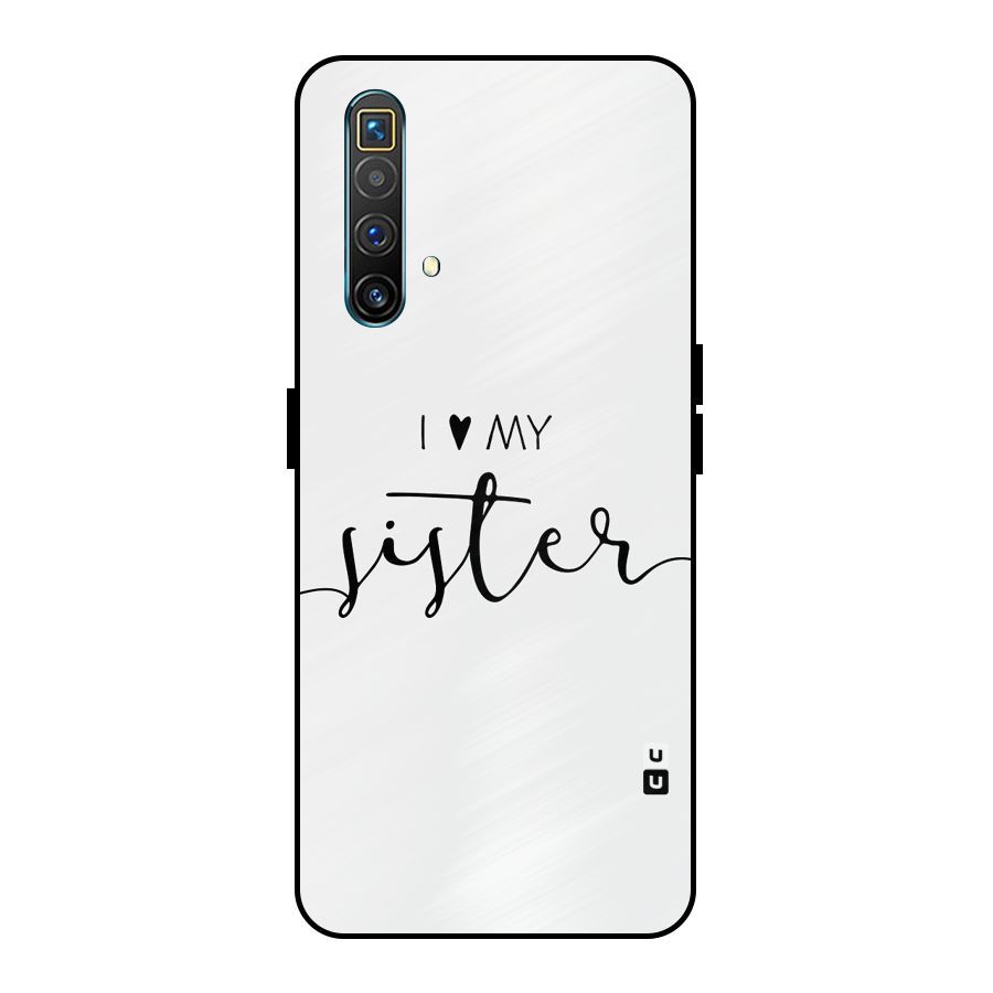 Love My Sister Metal Back Case for Realme X3