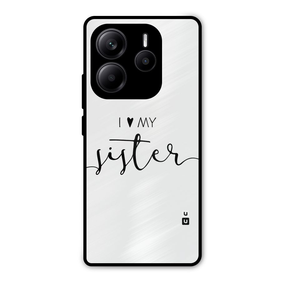 Love My Sister Metal Back Case for Redmi Note 14 5G