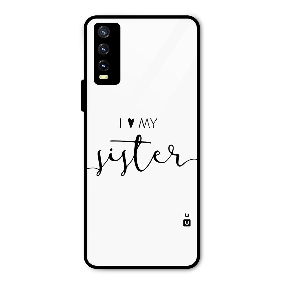 Love My Sister Metal Back Case for Vivo Y20g