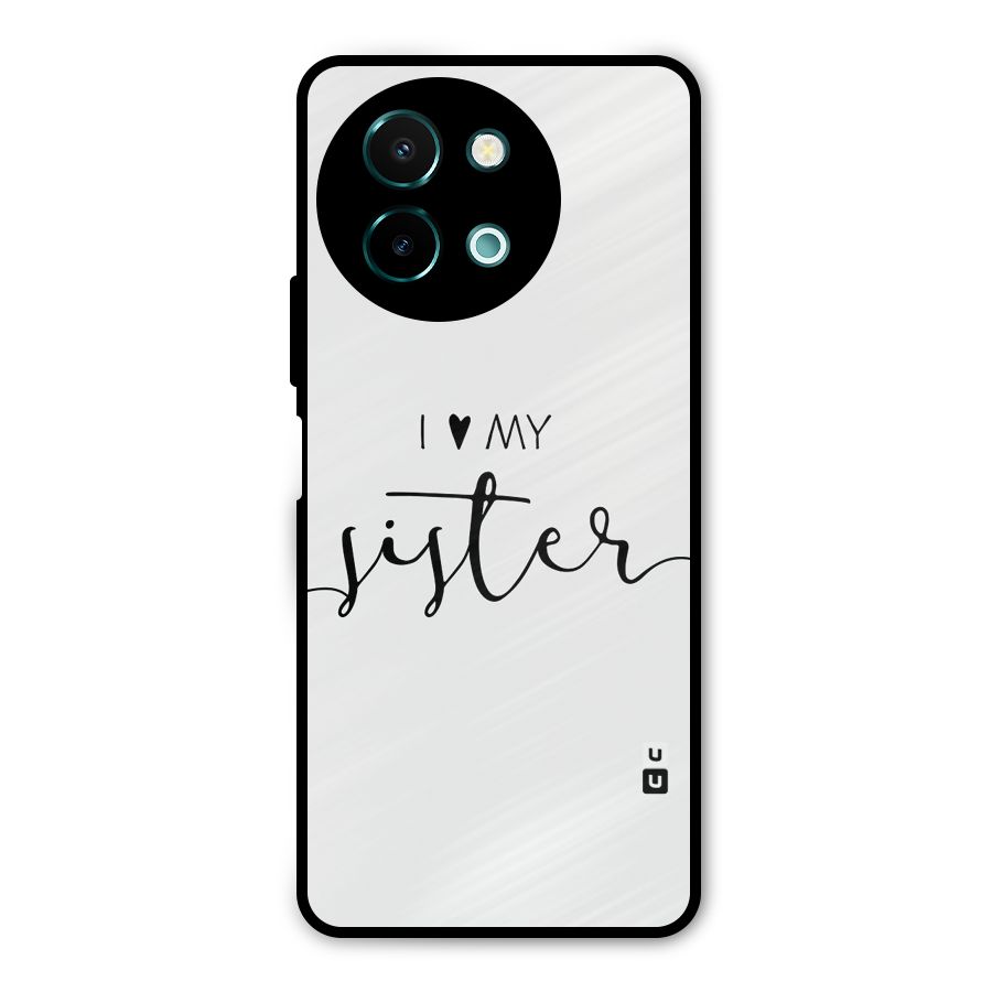 Love My Sister Metal Back Case for Vivo Y58