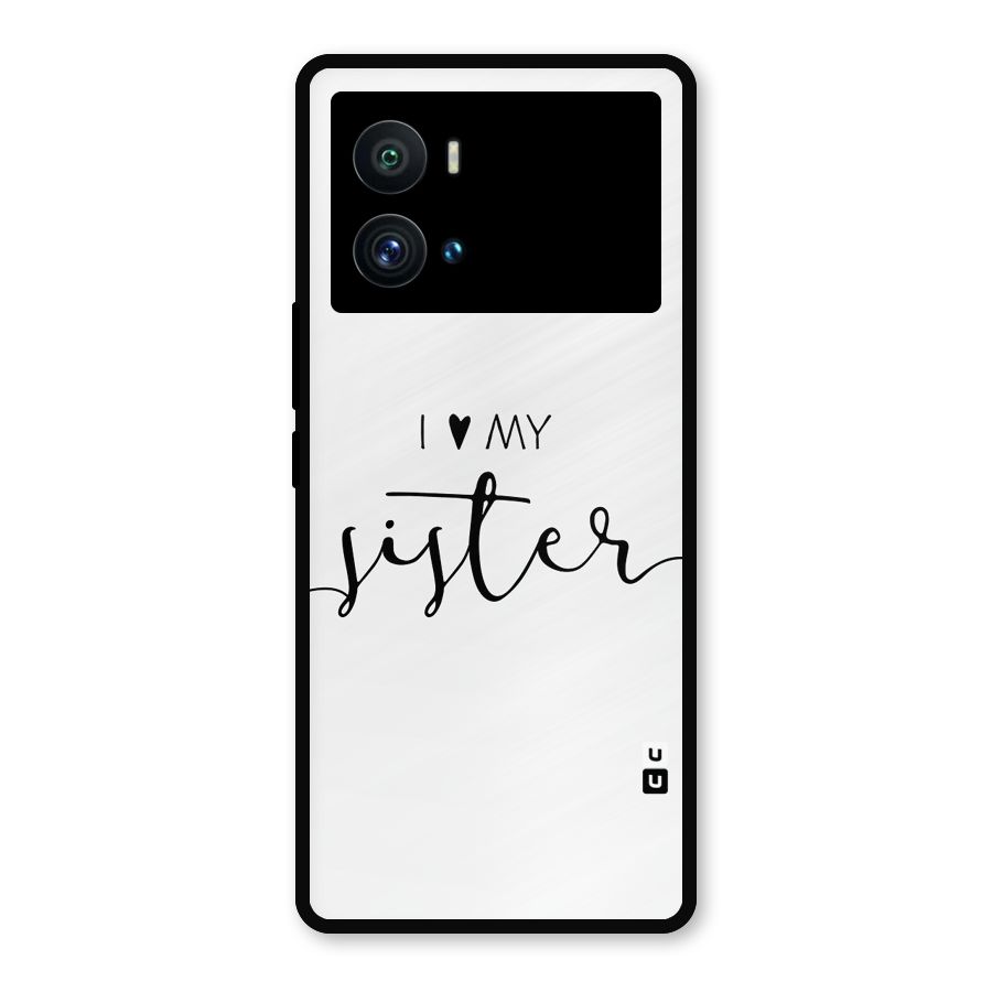 Love My Sister Metal Back Case for iQOO 9 Pro