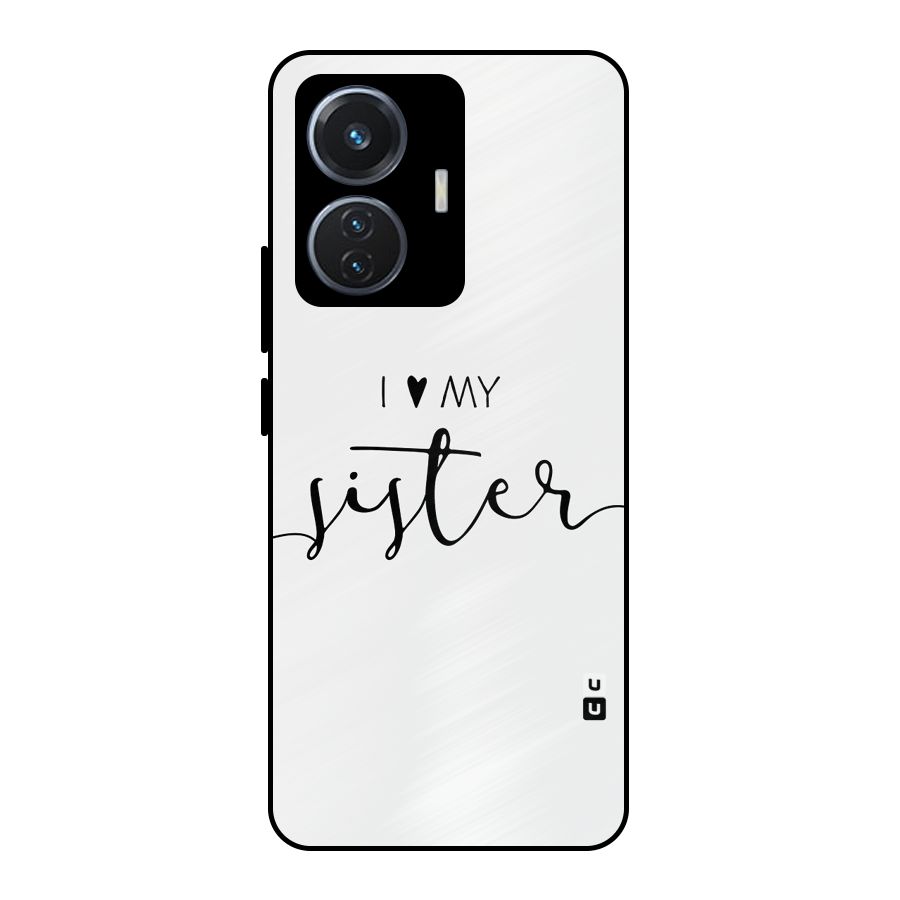 Love My Sister Metal Back Case for iQOO Z6 44W