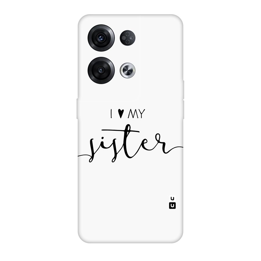 Love My Sister Original Polycarbonate Back Case for Oppo Reno8 Pro 5G