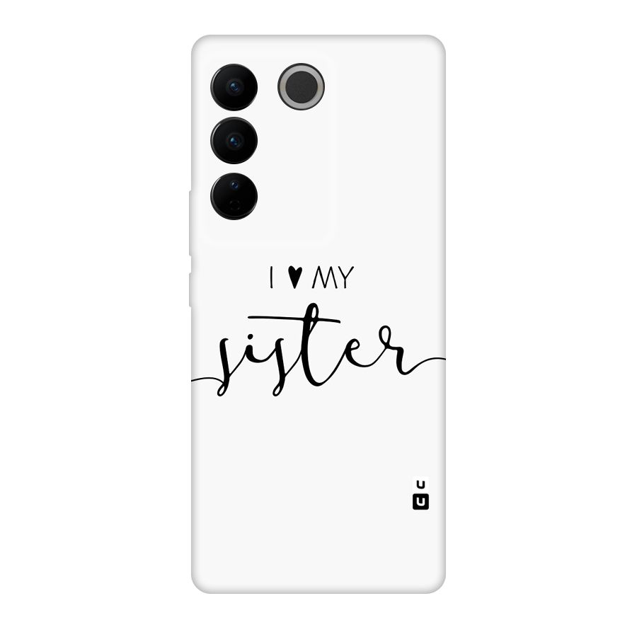 Love My Sister Original Polycarbonate Back Case for Vivo V27