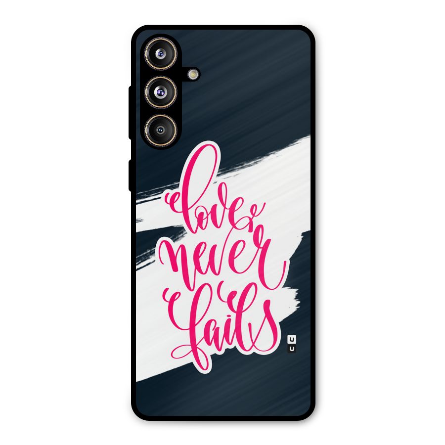 Love Never Fails Metal Back Case for Galaxy F55