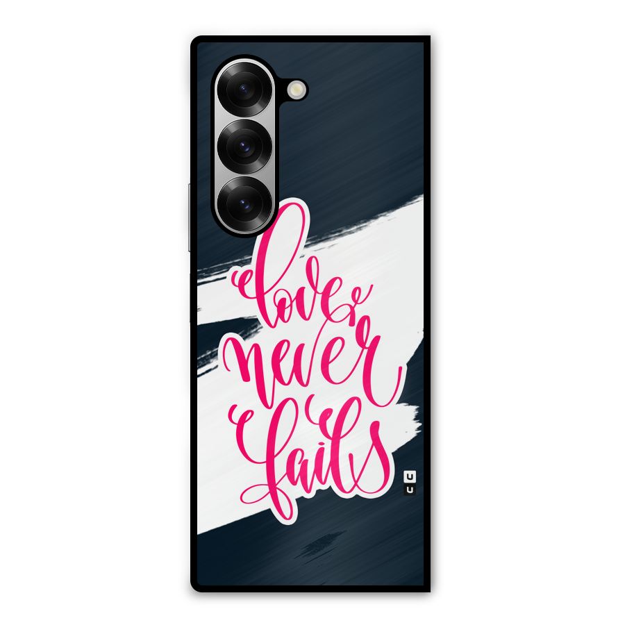Love Never Fails Metal Back Case for Galaxy Z Fold6