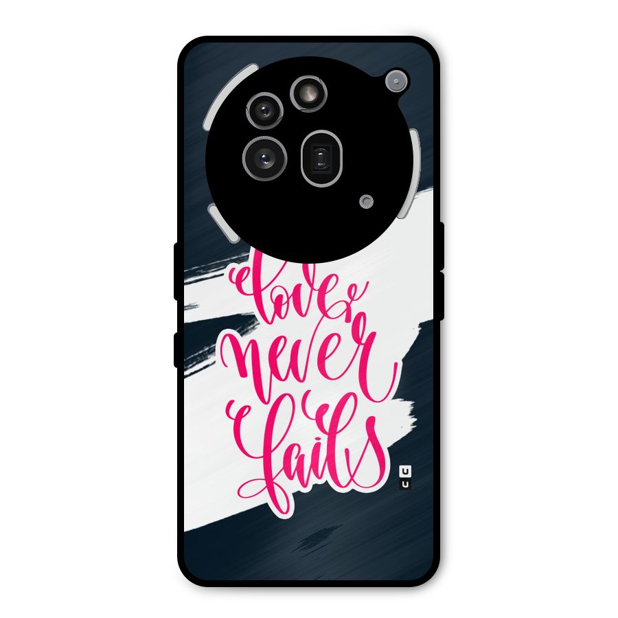 Love Never Fails Metal Back Case for Nothing Phone 3a Pro