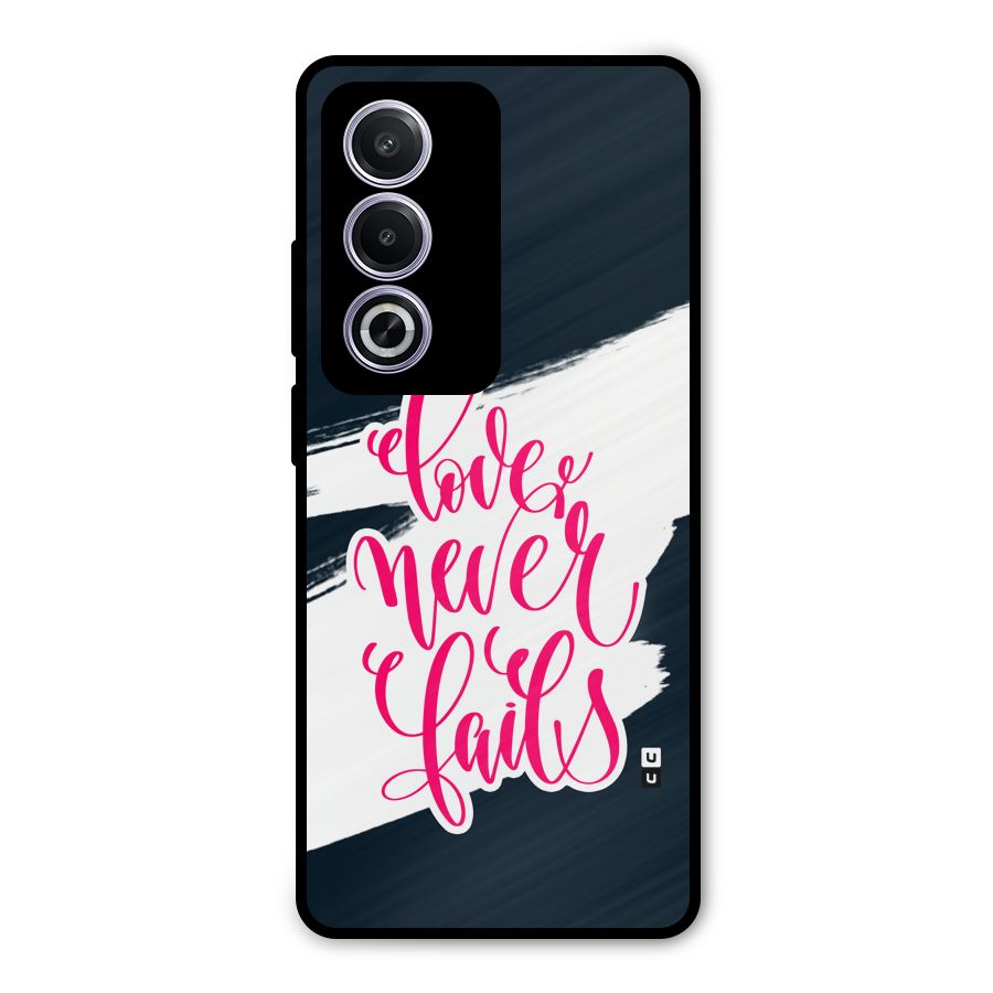 Love Never Fails Metal Back Case for Oppo A3 Pro